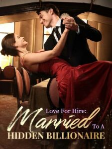 Love For hire Married To A Hidden Billionaire izle