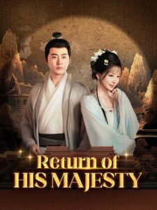 Return Of His Majesty izle