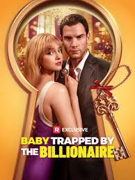 baby trapped by the billionaire izle