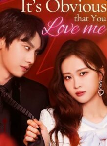 It’s Obvious that You Love Me izle