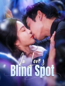 In Love’s Blind Spot izle