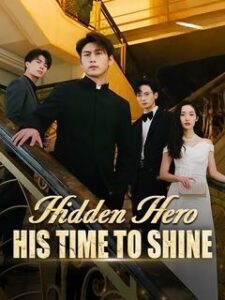 Hidden Hero His Time To Shine izle