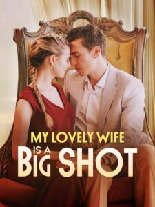 My Lovely Wife is A Big Shot izle