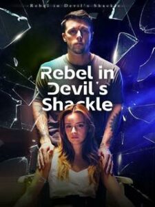 Rebel in Devil’S Shackle izle