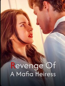 Revenge Of A Mafia Heiress izle