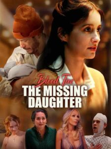 Blood Ties: The Missing Daughter izle