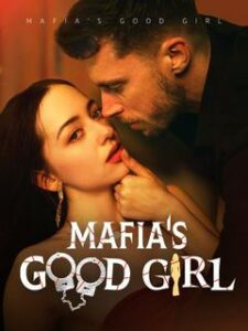 Mafia’s Good Girl izle