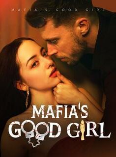 Mafia’s Good Girl izle