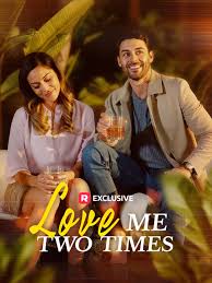 love me two times izle