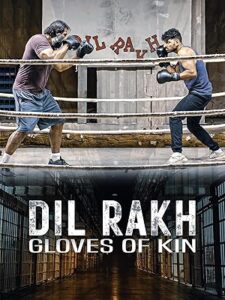 Dil Rakh: Gloves of Kin Dil Rakh Kin Eldivenleri 2024 izle
