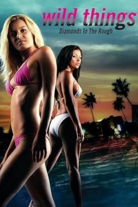 Wild Things: Diamonds in the Rough (2005) Vahşi Şeyler 3 izle