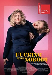 Fucking with Nobody izle