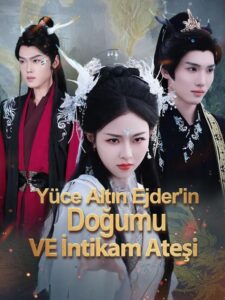 Yüce Altın Ejder’in Doğumu ve İntikam Ateşi izle