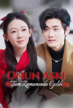Onun Aşkı Tam Zamanında Geldi izle