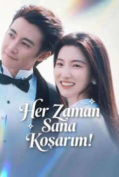 Her Zaman Sana Koşarım! izle