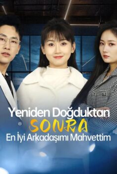 Yeniden Doğduktan Sonra En iyi Arkadaşımı Mahvettim izle