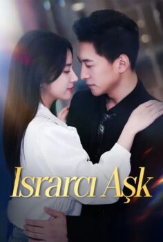 Israrcı Aşk izle