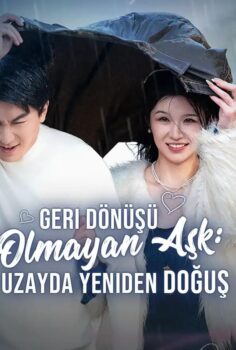 Geri Dönüşü Olmayan Aşk: Uzayda Yeniden Doğuş izle