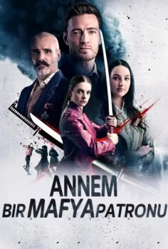 Annem Bir Mafya Patronu izle