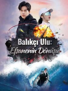 Balıkçı Ulu: Efsanenin Dönüşü izle
