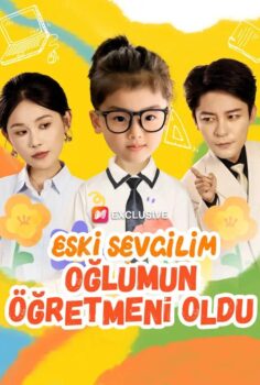 Eski Sevgilim Oğlumun Öğretmeni Oldu izle