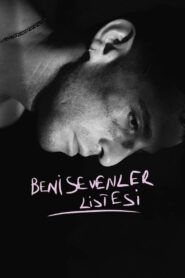 Beni Sevenler Listesi 2021 izle