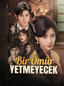 Bir Ömür Yetmeyecek izle