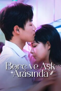 Borç ve Aşk Arasında izle