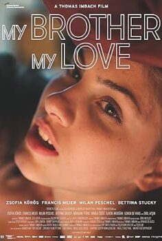 Glaubenberg – My Brother My Love 2018 izle