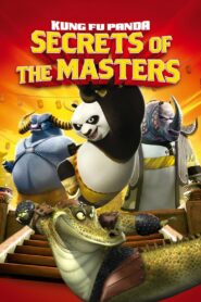 Kung Fu Panda: Ustaların Sırrı – Secrets of the Masters izle