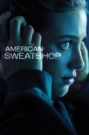 American Sweatshop 2025 izle