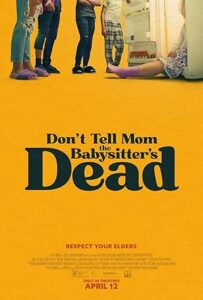 Don’t Tell Mom the Babysitter’s Dead Evde 5 Başına