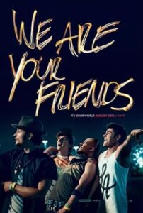 We Are Your Friends Aşkın Ritmi
