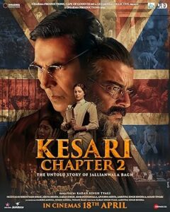Kesari Bölüm 2: Jallianwala Bagh’ın Anlatılmamış Hikayesi