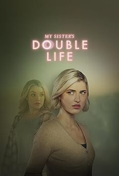 My Sisters Double Life