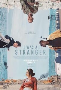 Ben Bir Yabancıydım I Was a Stranger