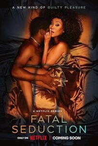 Fatal Seduction Ölümcül Kaçamak 1. SEZON