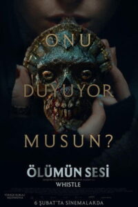 Ölümün Sesi (Whistle)