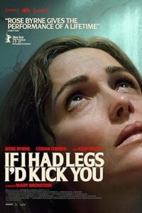 Bacaklarım Olsaydı Seni Tekmelerdim If I Had Legs I’d Kick You 2025