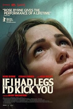 Bacaklarım Olsaydı Seni Tekmelerdim If I Had Legs I’d Kick You 2025