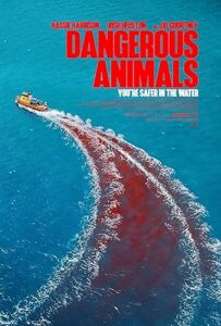 Dangerous Animals 2025 izle