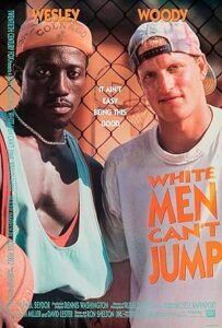 Beyazlar Beceremez White Men Can’t Jump 1992