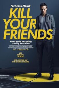 Arkadaşlarını Öldür Kill Your Friends 2015