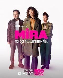 Mira: Her Şey Yolundaymış Gibi Dizisi (2026)