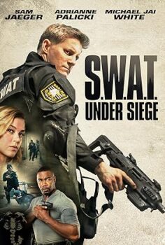 S.W.A.T.: Under Siege 2017