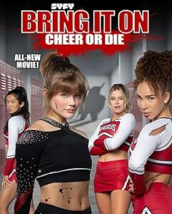 Gençlik Ateşi 7: Ya Amigoluk Ya Ölüm Bring It On: Cheer Or Die 2022
