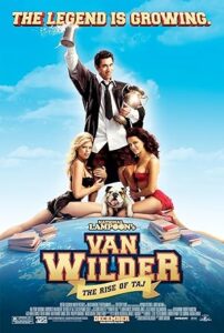 Kaçıklar Okulu: Efsane Büyüyor Van Wilder: The Rise of Taj 2006