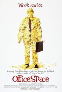 Office Space – Ofis Çılgınlığı 1999
