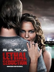 Ölümcül Cazibe Lethal Seduction 2015