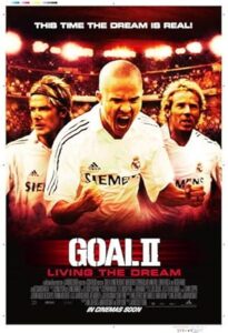 Gol! 2 (Goal 2: Living the Dream) 2007